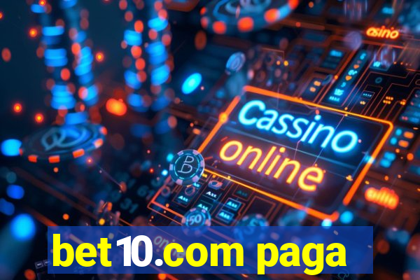 bet10.com paga